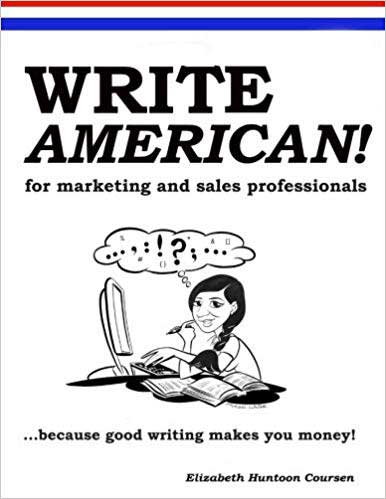 Write AMERICAN! for Marketing and Sales Professionals (India edition)
